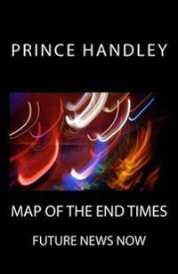Map of the End Times: Future News Now