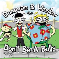 Donovan and Winslow in Don't Be A Bully