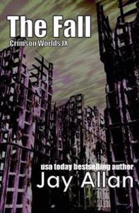 The Fall: Crimson Worlds IX