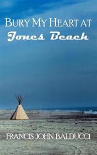Bury My Heart at Jones Beach
