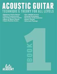 Acoustic Guitar: Technique & Theory for All Levels