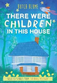 There Were Children in This House
