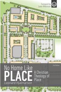 Bokomslag for "No Home Like Place: A Christian Theology of Place"