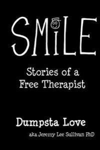 Bokomslag för "Smile: Stories of a Free Therapist"