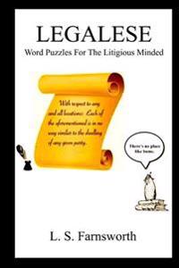 Legalese: Word Puzzles for the Litigious Minded