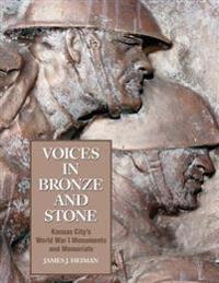 Voices in Bronze and Stone: Kansas City's World War I Monuments and Memorials