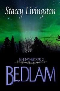 E-Day Book 2: Bedlam