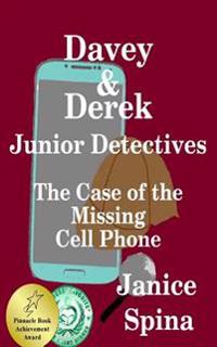 Davey & Derek Junior Detectives: The Case of the Missing Cell Phone
