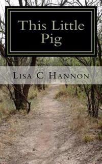 This Little Pig: A Flak Anders Mystery