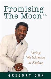 Promising the Moon: Going the Distance to Deliver