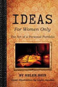 Ideas for Women Only: The Art of a Personal Portfolio