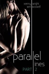 Parallel Lines: An Experiment in Temptation (Part 2)