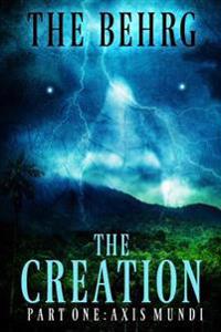 The Creation: A Supernatural Thriller