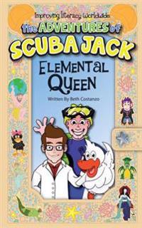 The Adventures of Scuba Jack: The Elemental Queen