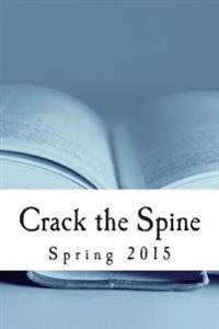 Crack the Spine: Spring 2015