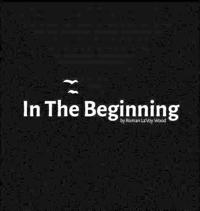 In The Beginning