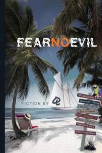 Fear no Evil: Fiction by Q