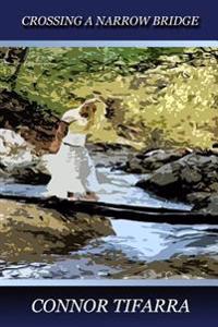Crossing a Narrow Bridge