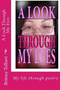 A Look Through My Eyes