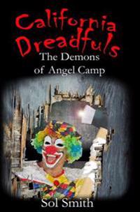 The Demons of Angel Camp