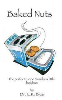 Baked Nuts: The perfect recipe to make a little boy bun