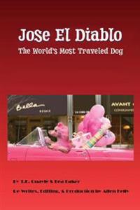 Jose el Diablo - (The Devil): The Worlds Most Traveled Dog