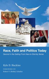 Race, Faith and Politics Today