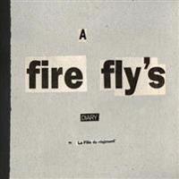 A Fire Fly's Diary: By La Fille Du Régiment