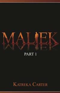 Maliek Part One