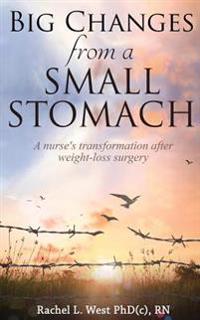 Big Changes from a Small Stomach: A nurse's transformation after weight loss surgery