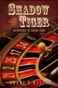 Shadow of the Tiger: Adventures in Second Sight