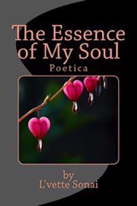 The Essence of My Soul