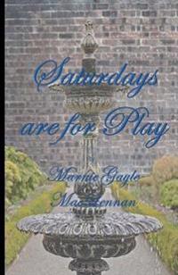 Saturday's Are for Play