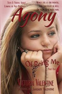Agony of Being Me
