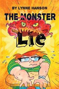 The Monster Lie