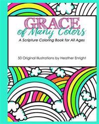 Grace of Many Colors: A Scripture Coloring Book for All Ages