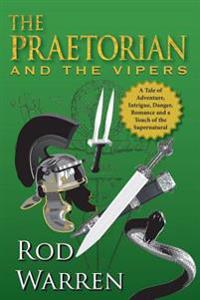 The Praetorian: and the Vipers