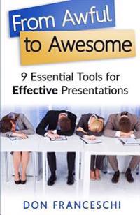 From Awful to Awesome