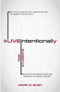#Liveintentionally for Students: 26-Week Challenge