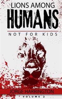 Lions Among Humans
