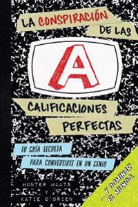 La Conspiración de las Calificaciones Perfectas