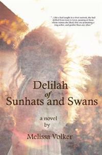 Bokomslag för "Delilah of Sunhats and Swans"