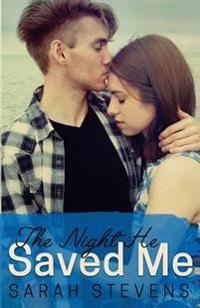 The Night He Saved Me