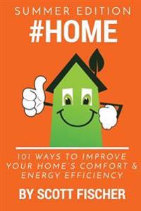 #Home: 101 Ways to Improve Your Home's Comfort and Energy Efficiency
