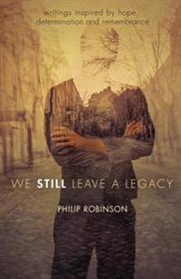 We Still Leave a Legacy
