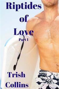 Riptides Of Love Part1: Book 1 in the Jacobs series