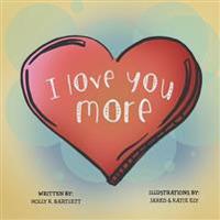 I Love You More