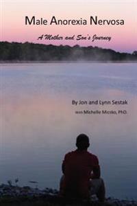 Male Anorexia Nervosa: A Mother and Son's Journey