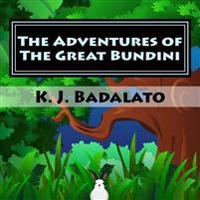 The Adventures of the Great Bundini