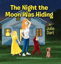 The Night the Moon Was Hiding